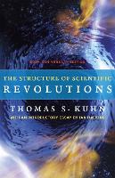 Structure of Scientific Revolutions, The: 50th Anniversary Edition