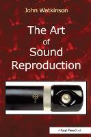 Art of Sound Reproduction, The