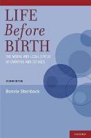 Life Before Birth: The Moral and Legal Status of Embryos and Fetuses, Second Edition (PDF eBook)