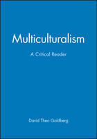 Multiculturalism: A Critical Reader