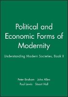Political and Economic Forms of Modernity: Understanding Modern Societies, Book II