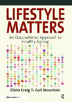 Lifestyle Matters: An Occupational Approach to Healthy Ageing