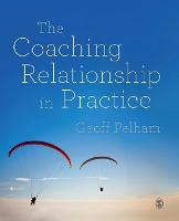 Coaching Relationship in Practice, The