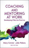 Coaching and Mentoring at Work: Developing Effective Practice: Developing Effective Practice (PDF eBook)