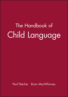 Handbook of Child Language, The