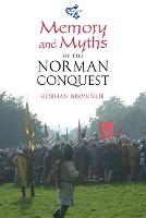 Memory and Myths of the Norman Conquest (PDF eBook)