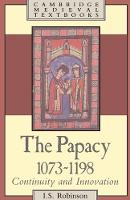 Papacy, 10731198, The: Continuity and Innovation