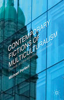 Contemporary Fictions of Multiculturalism: Diversity and the Millennial London Novel (ePub eBook)