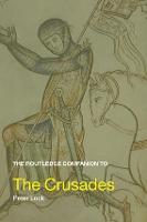 Routledge Companion to the Crusades, The