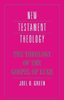 Theology of the Gospel of Luke, The