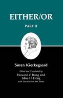 Kierkegaard's Writings IV, Part II: Either/Or