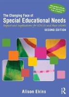 Changing Face of Special Educational Needs, The: Impact and implications for SENCOs, teachers and their schools