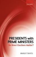 Presidents with Prime Ministers: Do Direct Elections Matter?