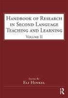 Handbook of Research in Second Language Teaching and Learning: Volume 2