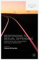 Responding to Sexual Offending: Perceptions, Risk Management and Public Protection (ePub eBook)