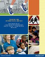 Lives Across Cultures: Cross-Cultural Human Development: Pearson New International Edition