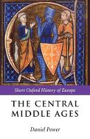 Central Middle Ages, The: 950-1320