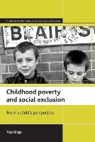 Childhood poverty and social exclusion: From a child's perspective