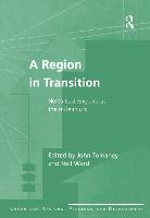 Region in Transition, A: North East England at the Millennium