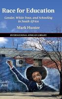 Race for Education: Gender, White Tone, and Schooling in South Africa (ePub eBook)