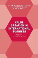 Value Creation in International Business: Volume 1: An MNC Perspective