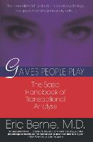 Games People Play: The basic handbook of transactional analysis.