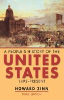People's History of the United States, A: 1492-Present