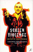 Screen Violence: An Anthology