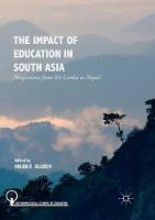 Impact of Education in South Asia, The: Perspectives from Sri Lanka to Nepal