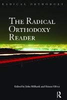 Radical Orthodoxy Reader, The