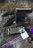 Mythogeography: A Guide to Walking Sideways