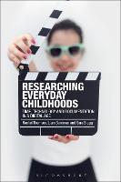 Researching Everyday Childhoods: Time, Technology and Documentation in a Digital Age