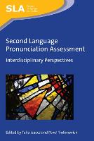Second Language Pronunciation Assessment: Interdisciplinary Perspectives