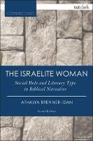 Israelite Woman, The: Social Role and Literary Type in Biblical Narrative