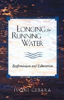Longing for Running Water: Ecofeminism and Liberation