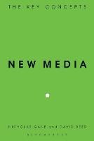 New Media: The Key Concepts