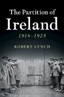 Partition of Ireland, The: 1918-1925