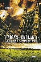 Visions of England: Class and Culture in Contemporary Cinema