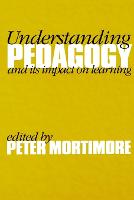 Understanding Pedagogy: And Its Impact on Learning