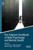 Palgrave Handbook of Male Psychology and Mental Health, The