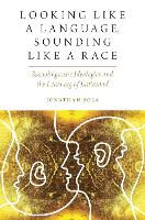 Looking like a Language, Sounding like a Race: Raciolinguistic Ideologies and the Learning of Latinidad (ePub eBook)