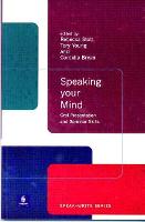 Speaking Your Mind: Oral Presentation And Seminar Skills