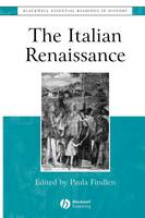 Italian Renaissance, The: The Essential Readings