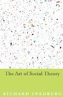 The Art of Social Theory (ePub eBook)