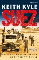 Suez: Britain's End of Empire in the Middle East (PDF eBook)
