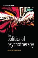 Politics of Psychotherapy: New Perspectives, The