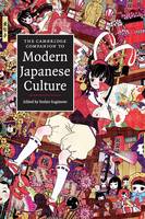 Cambridge Companion to Modern Japanese Culture, The