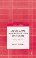 Video Game Narrative and Criticism (ePub eBook)