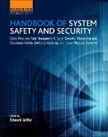  Handbook of System Safety and Security: Cyber Risk and Risk Management, Cyber Security, Threat Analysis, Functional...
