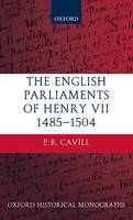 English Parliaments of Henry VII 1485-1504, The